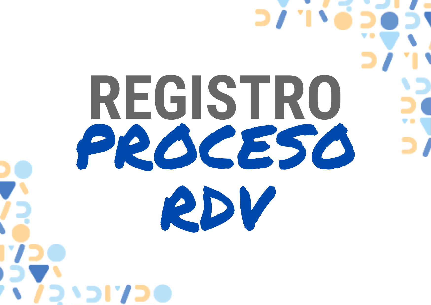 Imagen pasos del proceso RDV