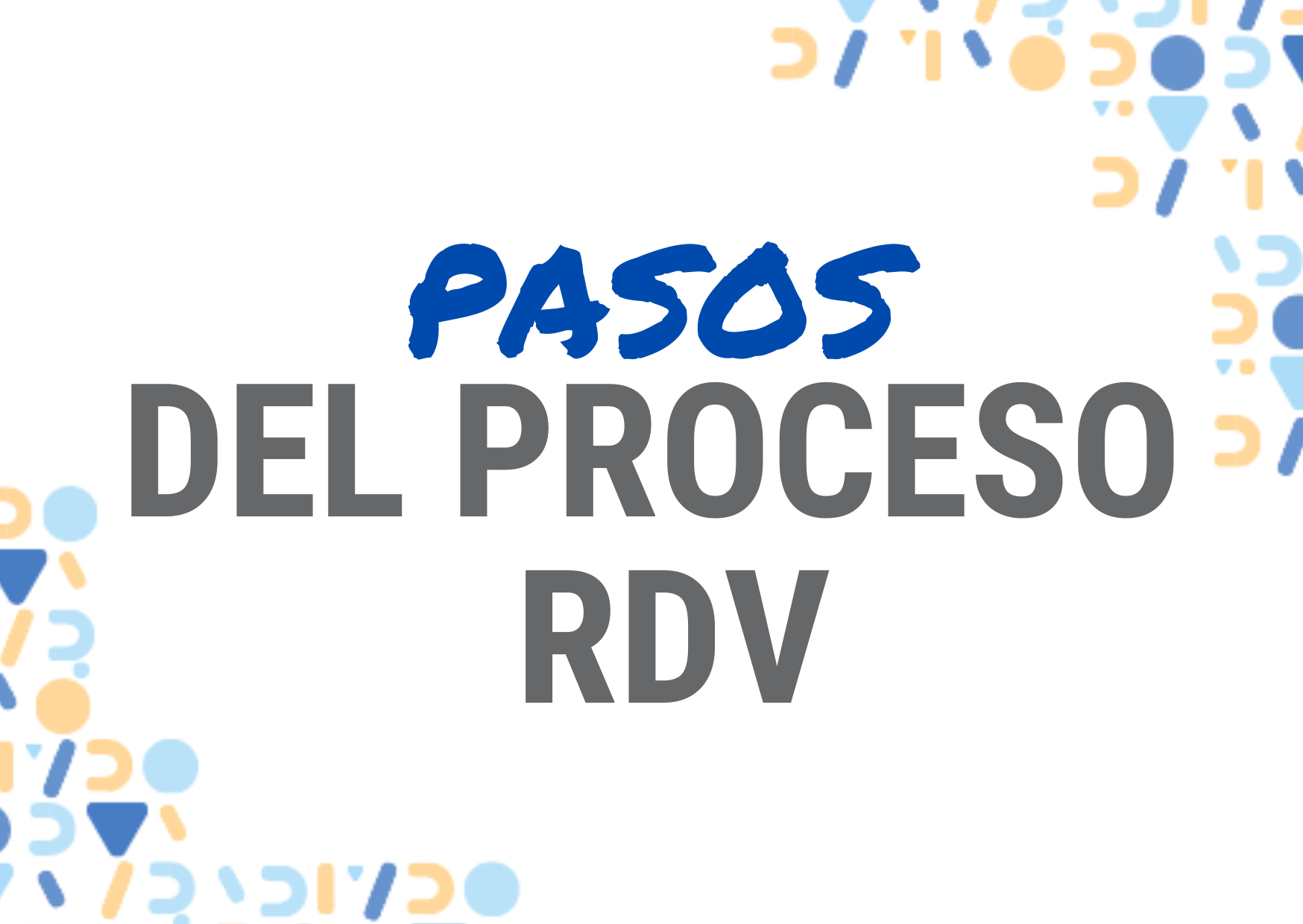Imagen pasos del proceso RDV